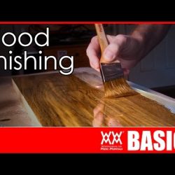 What Kind of Finish Should You Use? | WOOD FINISHING BASICS